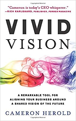 Vivid Vision by Cameron Herold